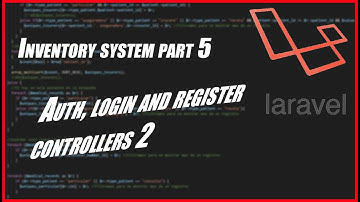 Inventory management System part 5 - Auth Login and Register controllers 2