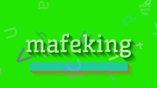 MAFEKING - HOW TO PRONOUNCE IT? #mafeking