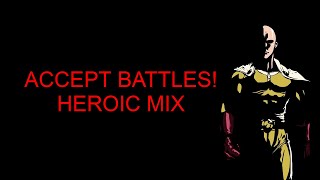 ACCEPT BATTLES!!! | HEROIC MIX!