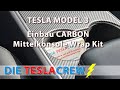 Tesla Model 3 | Einbau des Carbon Mittelkonsole Wrap Kit
