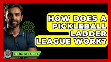 How Does A Pickleball Ladder League Work? - The Racket Xpert