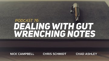 Greyscalegorilla Podcast Ep. 76: "Dealing with Gut Wrenching Notes"