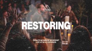 "Restoring" | Grace Monroe Worship