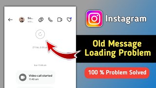 Fix Instagram DM Old Messages Not Loading Problem | Instagram DM Not Loading Problem