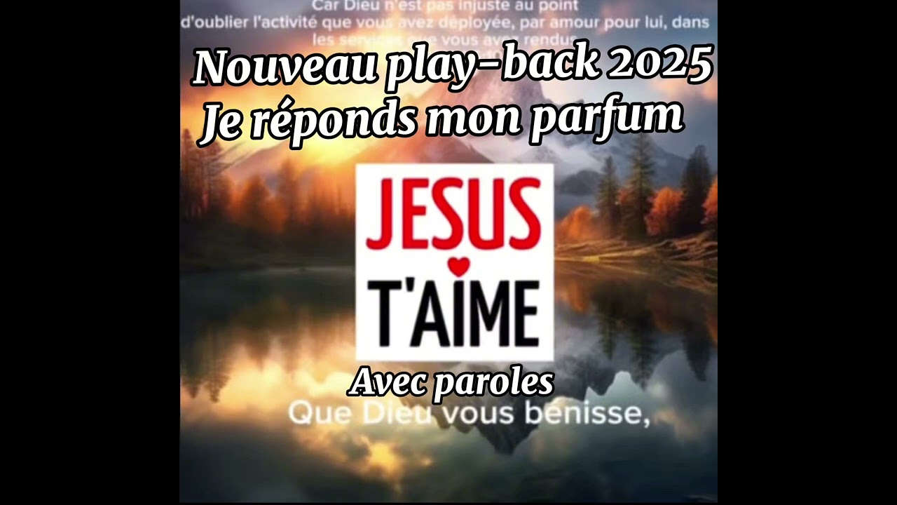 Nouveau play-back, 2025-je réponds mon parfum avec paroles ￼￼