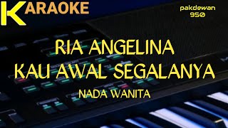 Kau Awal Segalanya | Ria Angelina | Karaoke | Cover