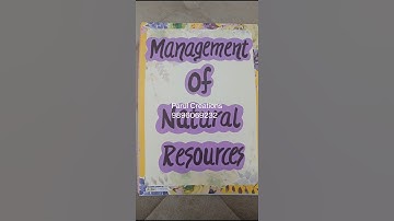 Project On Management of Natural Resources Class10th #scienceproject #class10 #project