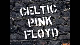 Video thumbnail of "Celtic Pink Floyd   Brain damage"