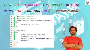 How to calculate the simple Interest using the function in C programming