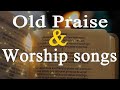 Old Praise and Worship songs l Hymns | Beautiful, Relaxing, Classics