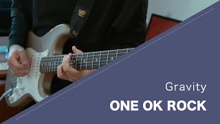 ONE OK ROCK - Gravity feat. Satoshi Fujihara - 弾いてみた【Guitar cover】