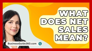 What Does Net Sales Mean? - BusinessGuide360.com