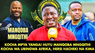 MCHOME APAGAWA NA KOCHA MPYA YANGA! HUYU MANQOBA KOCHA WA UBINGWA AFRIKA | ENG HERSI HACHEKI NA KIMA