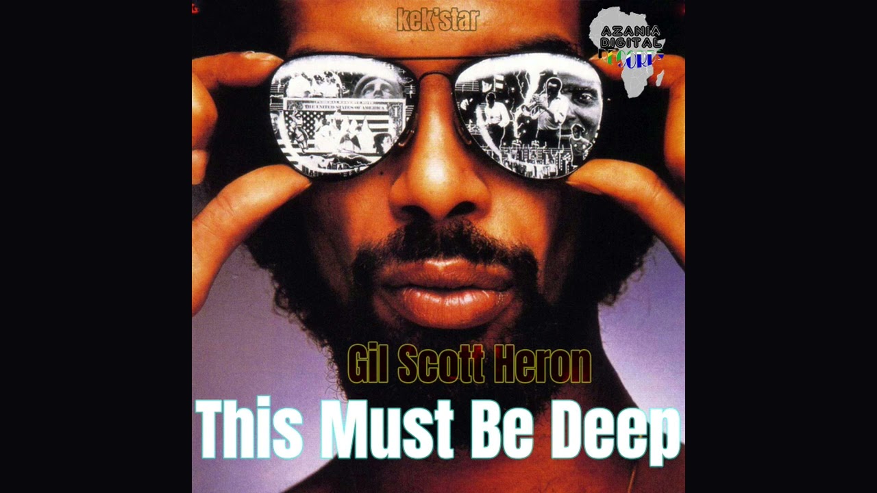 Kek'Star (feat. Gil Scott Heron) - This Must Be Deep