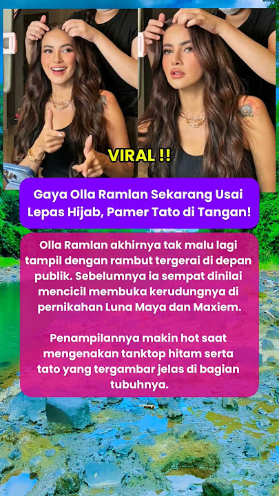 Viral❗️Gaya Olla Ramlan Sekarang Usai Lepas Hijab, Pamer Tato di Tangan! #ollaramlan #artis #short