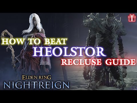[Elden Ring Nightreign] Recluse vs. Heolstor (Team & Solo) Guide / Spoilers! / ✖️ Giveaway