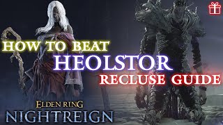 [Elden Ring Nightreign] Recluse vs. Heolstor (Team & Solo) Guide / Spoilers! / ✖️ Giveaway