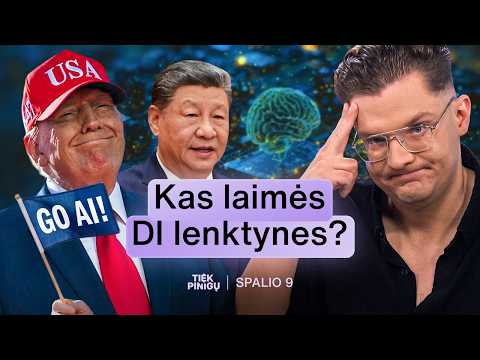 JAV vs KINIJA | DIRBTINIS INTELEKTAS | KOSMINIS ŠILDYMAS | BRANGS NETFLIX?? | Tiek Pinigų