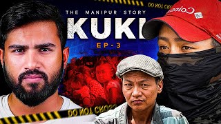 The Manipur Story | Episode 3 | KUKI
