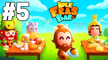 Idle Eras Bar: Food Tycoon Part 5 Gameplay Walkthrough | iOS, Android, Simulation Game