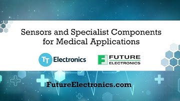TT Electronics Medical Components - Innovation and Maximum Performance