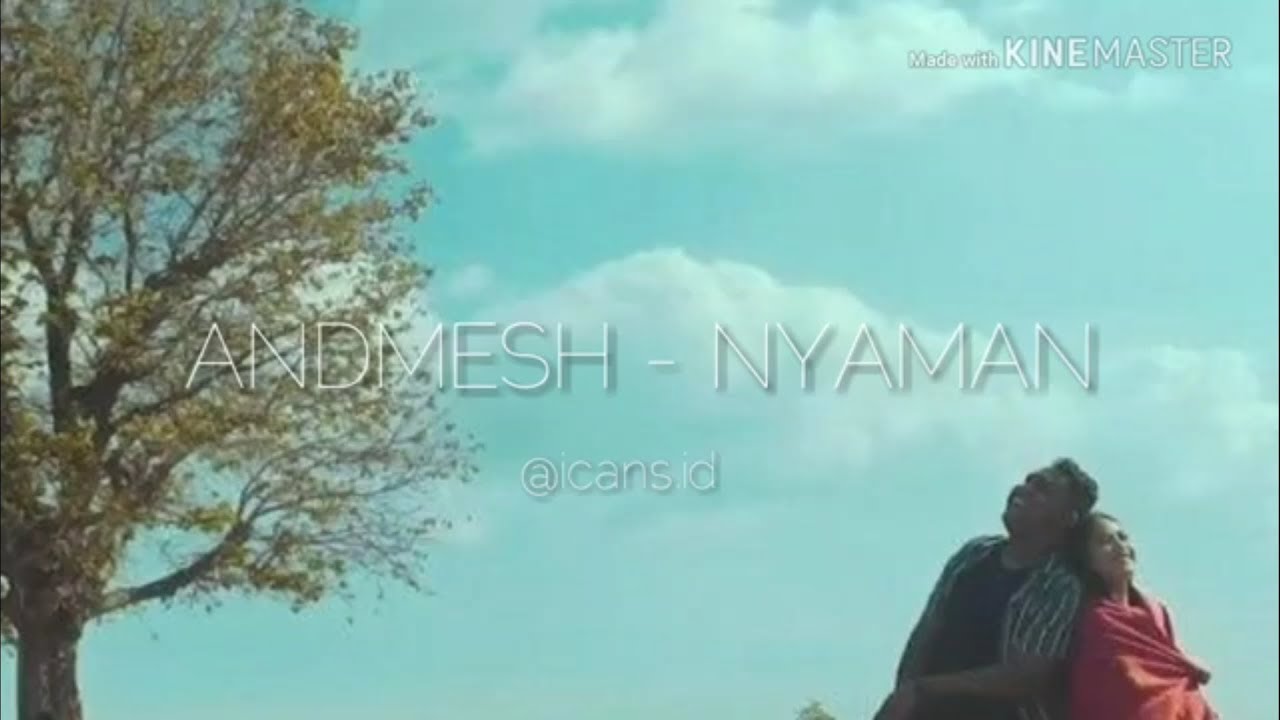 Andmesh - Nyaman (Lirik) - YouTube
