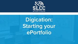 Slcc Digication 2021 - Starting Your Eportfolio