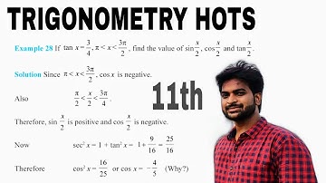 If tanx=3/4, x lies in 3rd quad, Find the value of  Sinx/2,Cosx/2 .....l Expample 28 l TRIGO l 11th