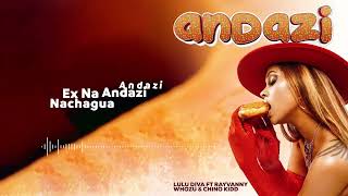 Lulu Diva ft Rayvanny & Whozu & Chino Kidd - Andazi ( Lyrics Audio)