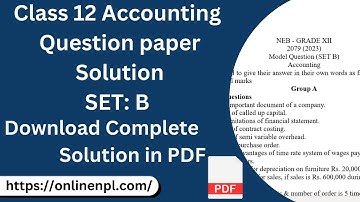 Class 12 Account SET B Model Questions Paper 2080 with Complete Solution |