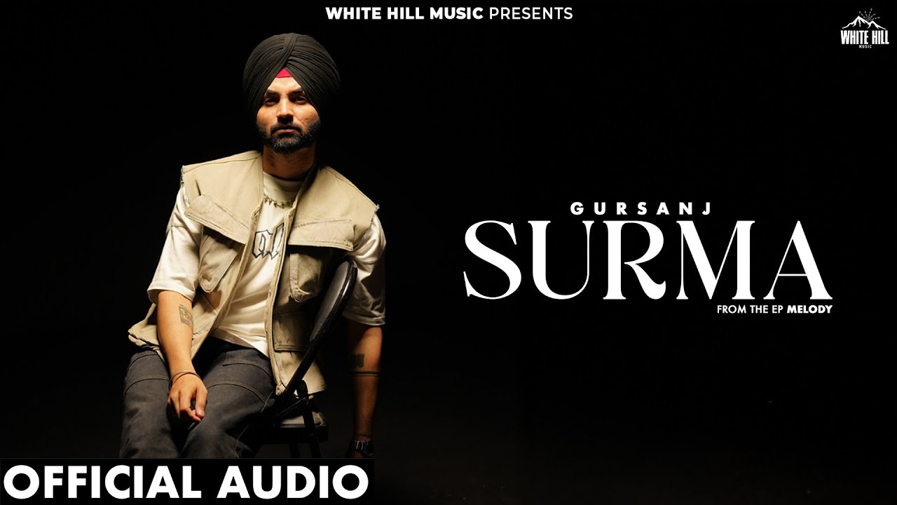 Surma(Official Audio) | Gursanj | Prodyash | EP Melody | Punjabi Song | Romantic Songs