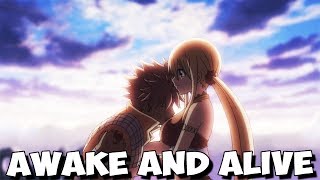 Fairy Tail Dragon Cry「AMV」- Awake and Alive