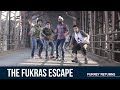 The Fukras Escape | Fukrey Returns | Pankaj T | Pulkit S | Varun S | Ali F | Manjot S