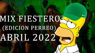 🔥 ALTA JODA 😈 MIX FIESTERO (EDICION PERREO) ABRIL 2022