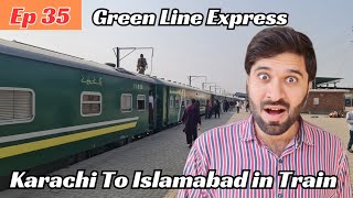 karachi to Islamabad in Train | Pakistan Railway | Green Line Express