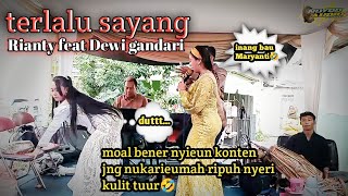 TERLALU SAYANG-Rianty feat Dewi gandari