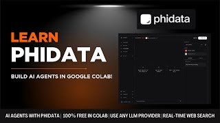 What is Phidata Build AI Agents & Web Search AI in Google Colab – Full Step-by-Step Tutorial!