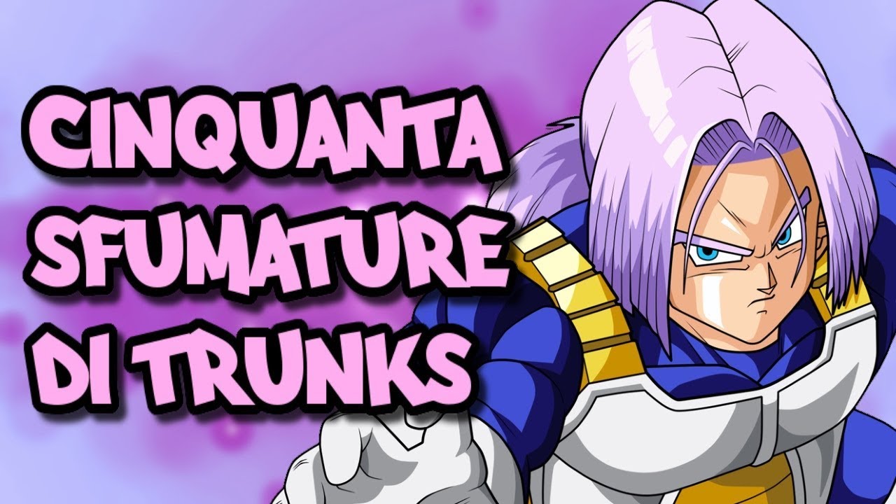 50 SFUMATURE di TRUNKS™