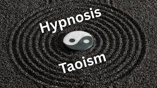 Hypnosis Without Force: Lessons from the Tao Te Ching