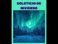 SOLSTICIO DE INVIERNO #holistico #energia #amor