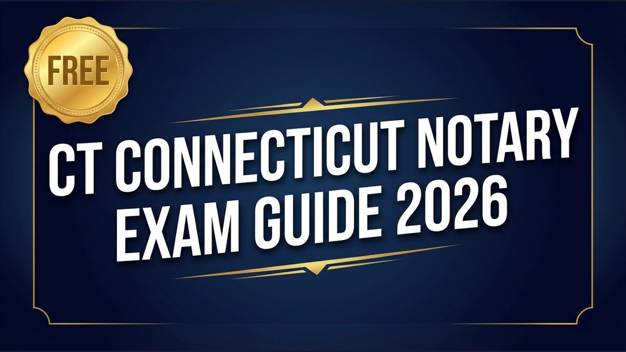 FREE Connecticut Notary Exam Guide 2026 | Pass Your CT Notary Public Exam