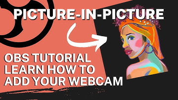 Adding Webcam in OBS - Picture in Picture - Cropping and Framing - OBS Setup For Streaming - Youtube