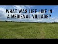 What Was Life Like In A Medieval Village?
