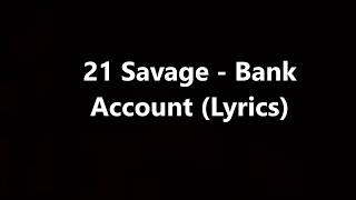 21 savage bank account lyrics