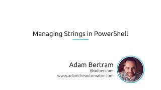 How To Manage Strings In PowerShell