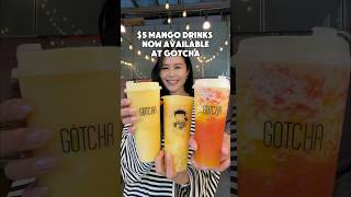 New Mango Drinks At Gotcha Fresh Tea Only 5 For Members
