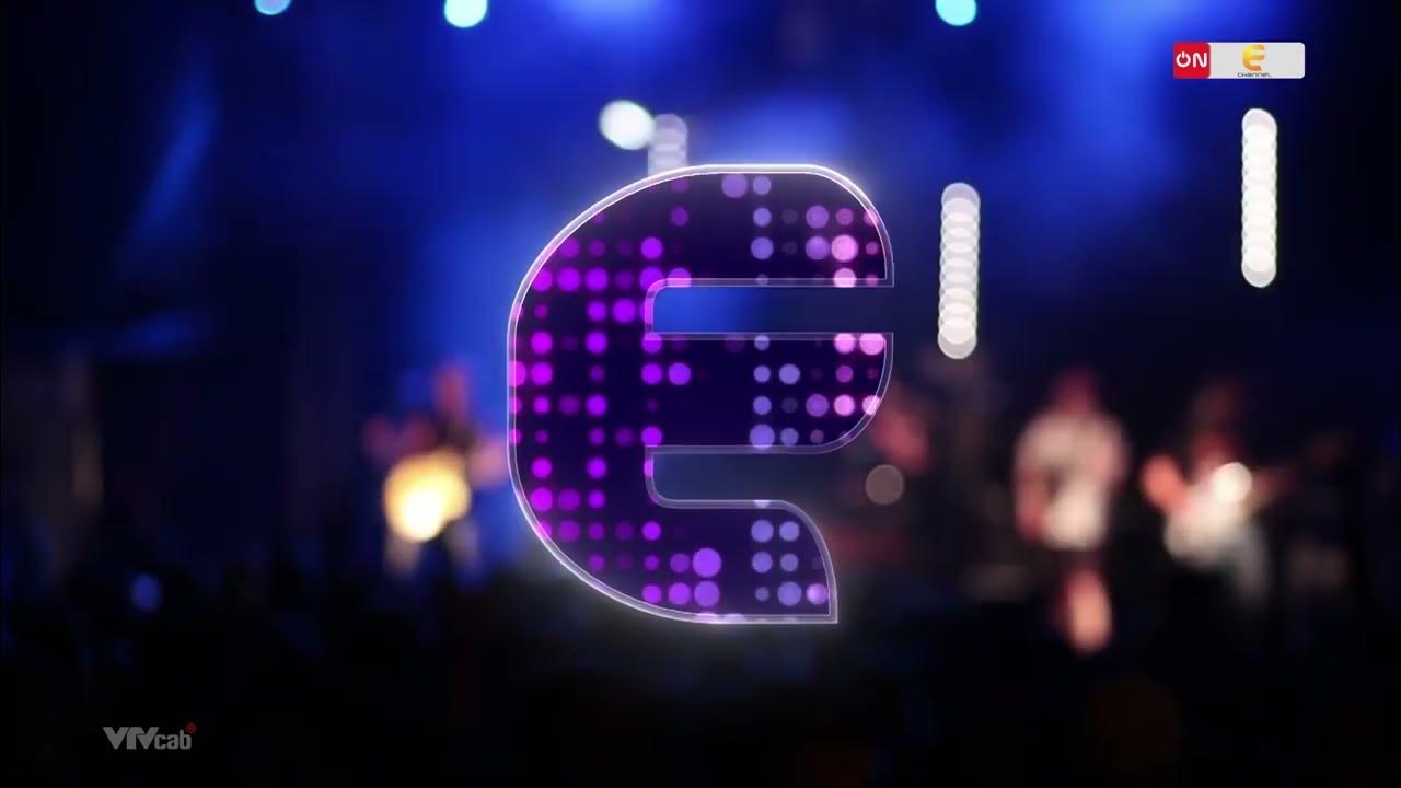 ON E Channel (VTVcab) Hình hiệu kênh (Liveshow) YouTube