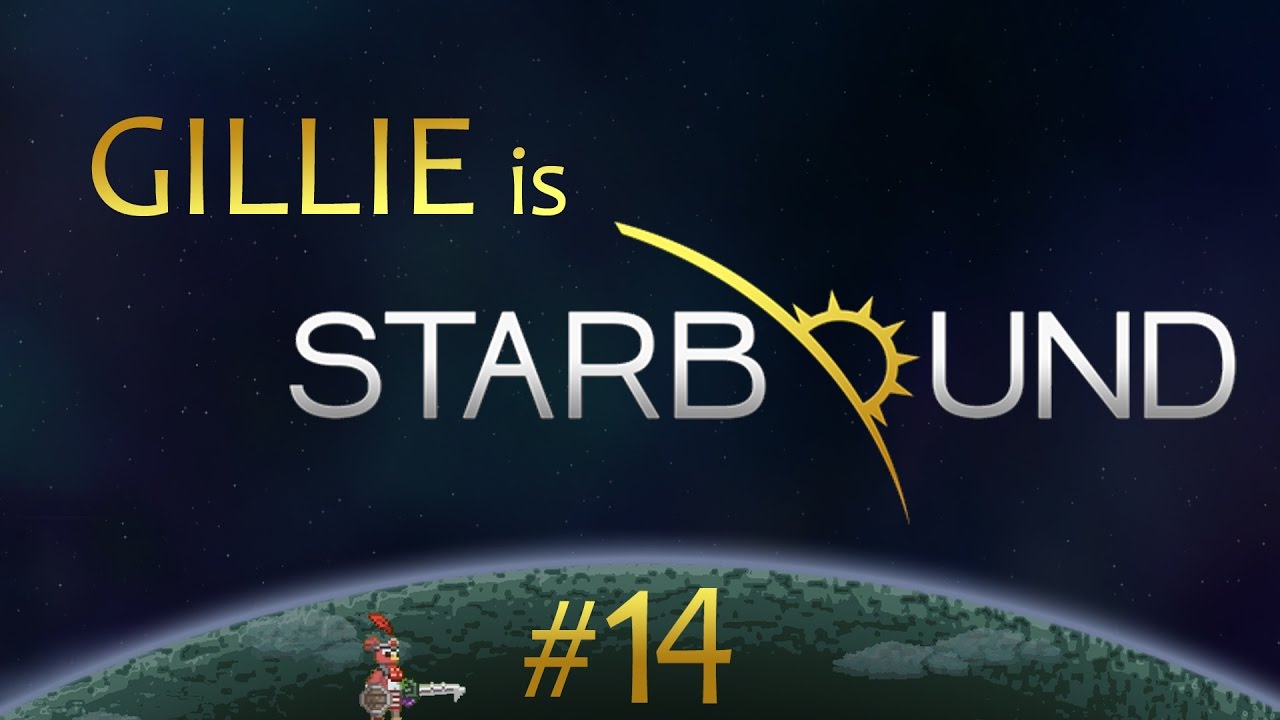 Starbound Episode 14 - With The help of Strangers