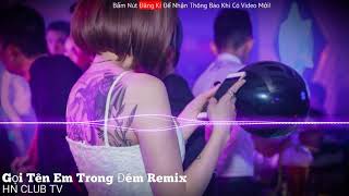 Download Nonstop Việt Mix 2021 | Gọi Tên Em Trong Đêm Remix | Bibo Remix - Hoa Vinh Nhạ Video MP3 Nonstop Việt Mix 2021 | Gọi Tên Em Trong Đêm Remix | Bibo Remix - Hoa Vinh Nhạ