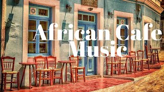 Relaxing African Café Music Instrumental, Beautiful Guitar for Studying, Work, Background Music screenshot 5